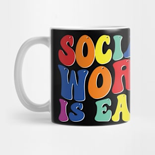 social work is easy Mug